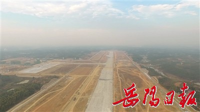 岳阳三荷机场春节前实现校飞 明年下半年正式