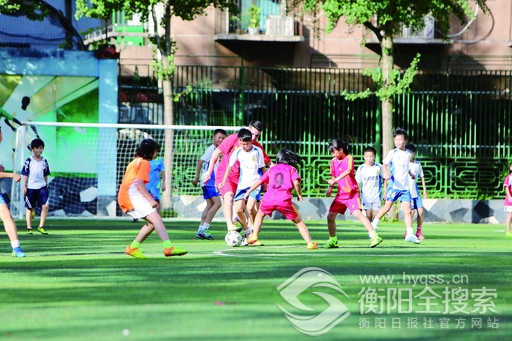 衡阳拥有122所国家级校园足球特色学校